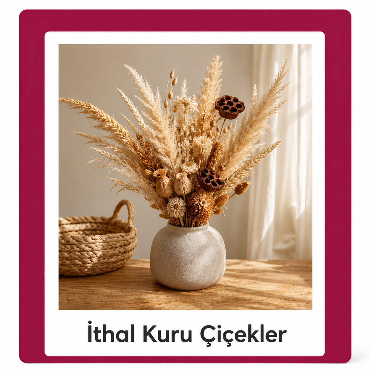 İthal Kuru Çiçekler