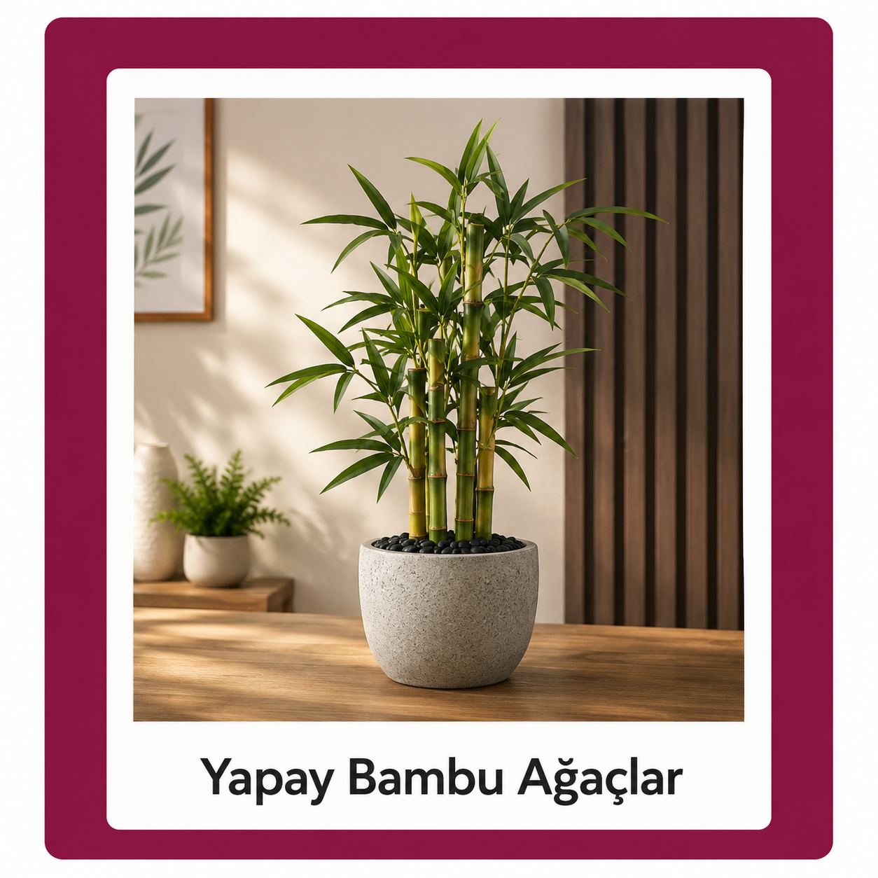 Yapay Bambu Ağaçlar