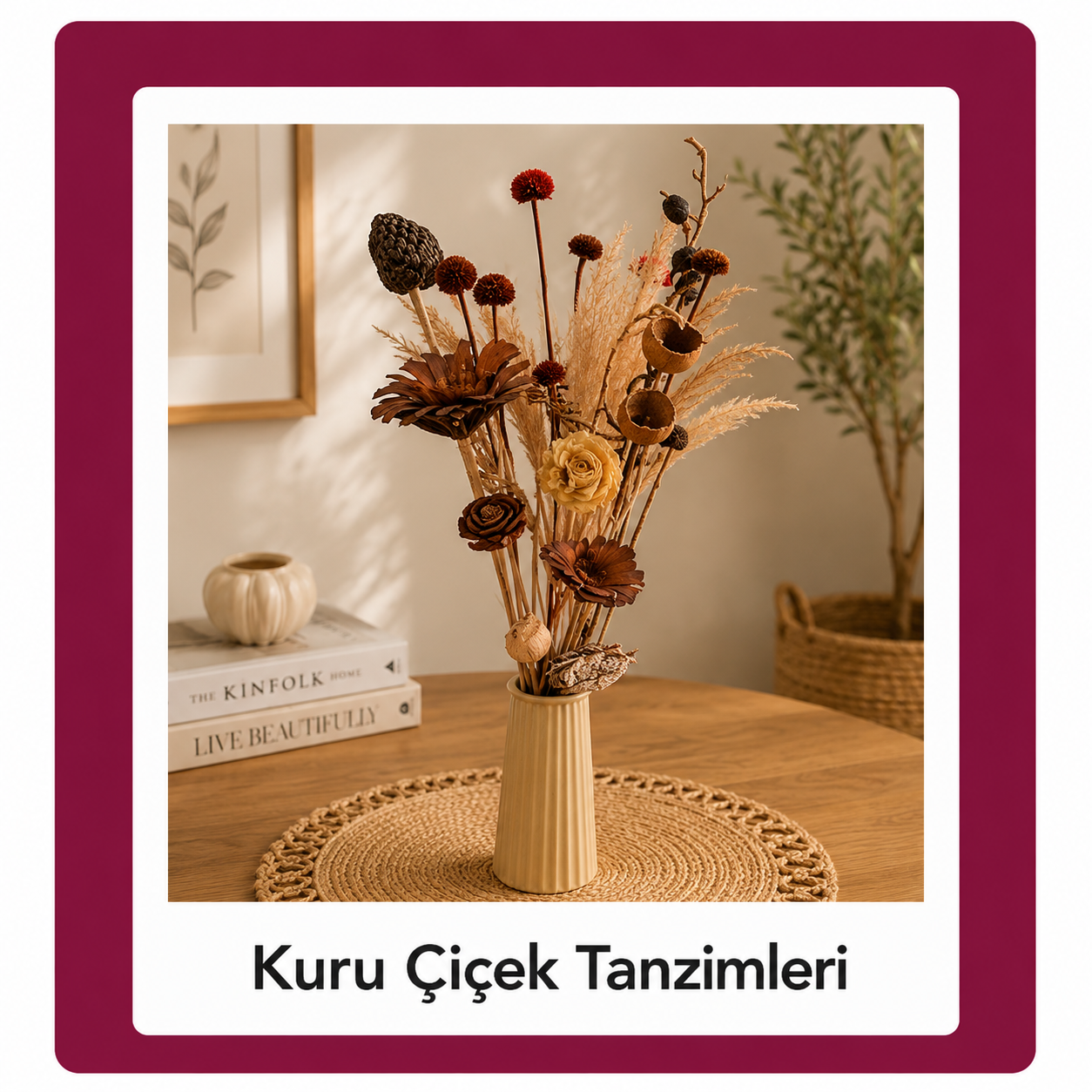 Kuru Çiçek Tanzimleri